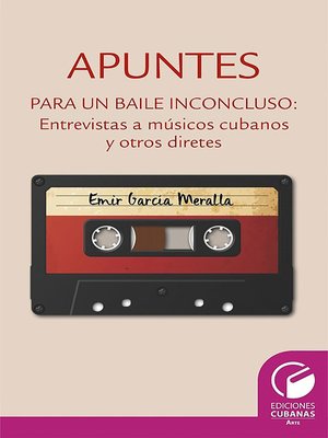 cover image of Apuntes para un baile inconcluso. Entrevista a músicos cubanos y otros diretes